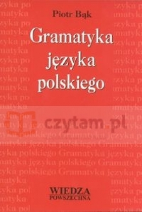 WP Gramatyka języka polskiego - Piotr Bąk