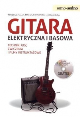 Gitara elektryczna i basowa - Małek Mateusz, Rymaniak Mariusz, Zaciura Lech