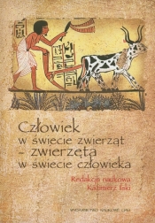 Człowiek w świecie zwierząt - zwierzęta w świecie człowieka - <br />