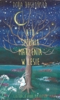 Kto spełnia marzenia w lesie - Dora Rosłońska