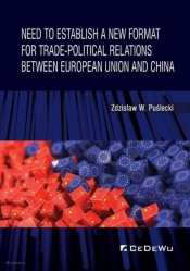 Need to Establish a New Format for Trade-Political - Zdzisław W. Puślecki