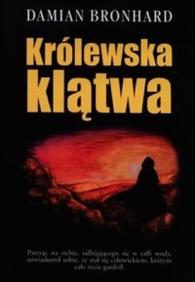 Królewska klątwa - Damian Bronhard