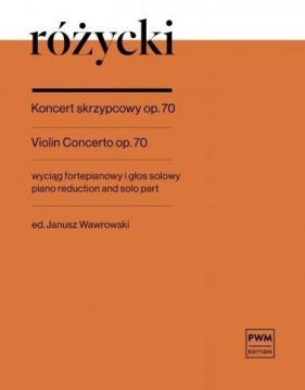 Koncert skrzypcowy op. 70 - Ludomir Różycki