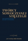 Twórcy nowoczesnej strategiiOd starożytności do ery cyfrowej null