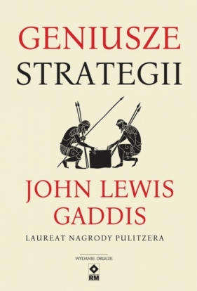 Geniusze strategii - John Lewis Gaddis