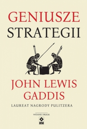 Geniusze strategii - Gaddis John Lewis