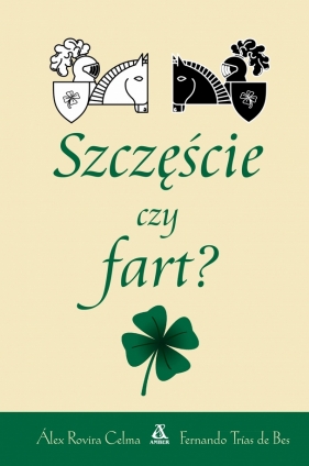 Szczęście czy fart? - Alex Rovira Celma, Fernando Trías De Bes