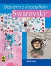 Biżuteria z Kryształków Swarovski - Marisa Lupato