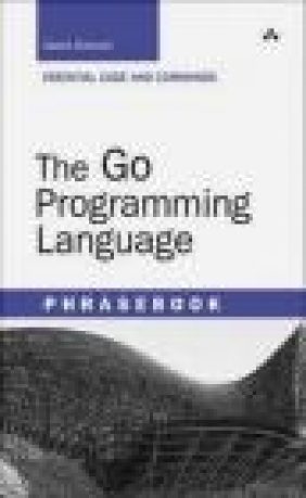 The Go Programming Language Phrasebook David Chisnall