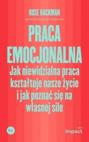 Praca emocjonalna - Hackman Rose