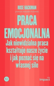 Praca emocjonalna - Rose Hackman