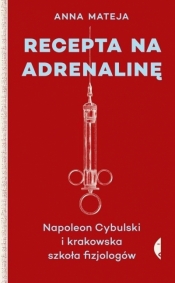 Recepta na adrenalinę - Anna Mateja