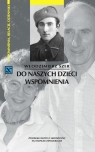 Do naszych dzieci Wspomnienia Włodzimierz Szer