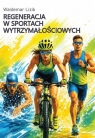  Regeneracja w sportach wytrzymałościowych