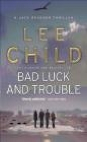 Bad Luck and Trouble Lee Child