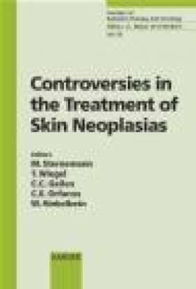 Controversies in the Treatment of Skin Neoplasias M Sternemann