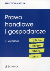 Prawo handlowe i gospodarcze. Pytania, Kazusy, Tablice, Testy