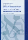 Słownik jidysz-angielsko-polski Jakimyszyn-Gadocha Anna