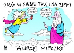Jako w niebie tak i na ziemi - Mleczko Andrzej