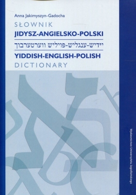 Słownik jidysz-angielsko-polski - Jakimyszyn-Gadocha Anna