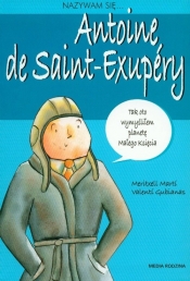 Nazywam się Antoine de Saint-Exupery - Meritxell Marti, Gubianas Valenti