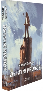 Ostatni Prorok - Kiszela Marcin
