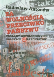 Za wolnością przeciwko państwu