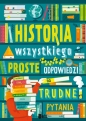 Historia wszystkiego. Proste odpowiedzi na trudne pytania - Jarosław Górski