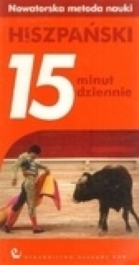 HISZPAŃSKI 15 MINUT DZIENNIE - Opracowanie zbiorowe