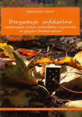 Derywacja sufiksalna - Goral Agnieszka<br />