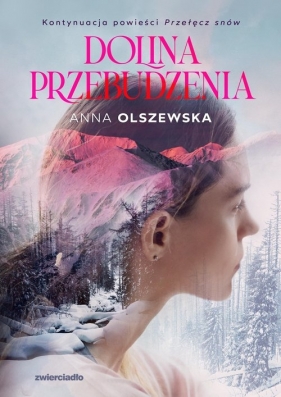 Dolina przebudzenia - Olszewska Anna