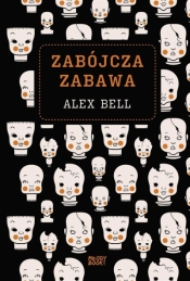 Zabójcza zabawa - Alex Bell