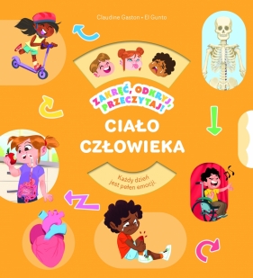 Zakręć, odkryj, przeczytaj! Ciało człowieka - Claudine Gaston