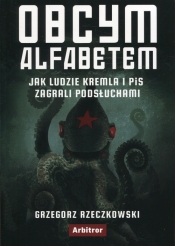 Obcym alfabetem - Rzeczkowski Grzegorz