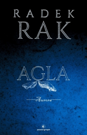 Trylogia Alef. Tom 2. Agla. Aurora - Radek Rak