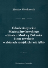 Odnaleziony tekst Macieja Stryjkowskiego o bitwie z Moskwą 1564 r. i inne Zbysław Wojtkowiak