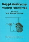 Napęd elektryczny Ćwiczenia laboratoryjne