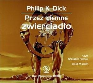 Przez ciemne zwierciadło
	 (Audiobook)