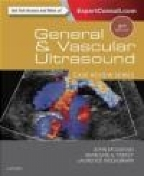General and Vascular Ultrasound: Case Review Series Laurence Needleman, Sharlene Teefey, John McGahan
