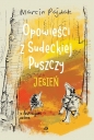 Opowieści z Sudeckiej Puszczy. Jesień - Marcin Pajdak