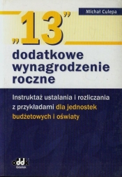 13 dodatkowe wynagrodzenie roczne - Michał Culepa