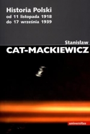 Historia Polski od 11 listopada 1918 do 17 września 1939 (Uszkodzona okładka) - Stanisław Cat-Mackiewicz