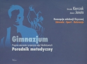 Koncepcja edukacji fizycznej Zdrowie Sport Rekreacja Poradnik metodyczny
