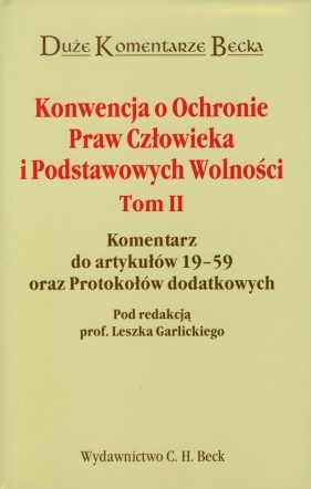 Konwencja o Ochronie Praw Człowieka i Podstawowych Wolności Tom 2 - praca zbiorowa<br />