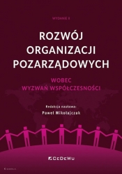 Rozwój organizacji pozarządowych wobec wyzwań współczesności - Paweł Mikołajczak (red.)