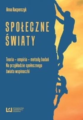Społeczne światy - Anna Kacperczyk