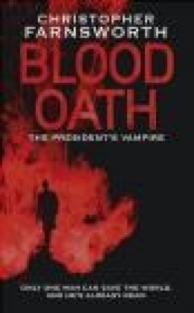 Blood Oath Farnsworth Christopher