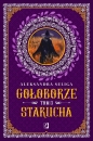 Starucha. Gołoborze. Tom 3 - Aleksandra Seliga