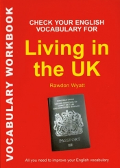 Check Your English Vocabulary for Living in the UK. Sprawdź swoje słownictwo angielskie dotyczące mi - Rawdon Wyatt