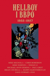 Hellboy i BBPO. 1955-1957 - Chris Roberson, Mike Mignola